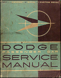 1957 Dodge Car Shop Manual Original 