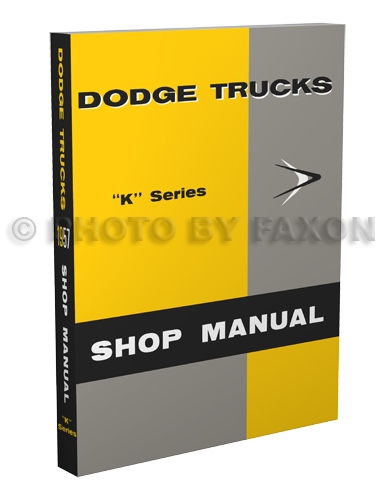 1957 Dodge Truck Shop Manual Reprint -- All Models