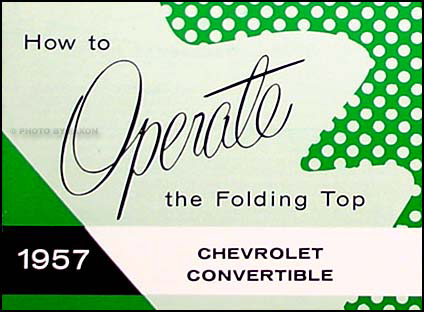 1957 Chevrolet Bel Air Convertible Top Owner's Manual Reprint
