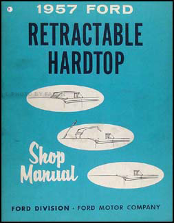 1957 Ford Retractable Hard Top Parts List Brochure Manual 57 