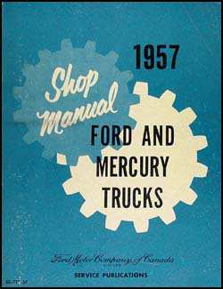 1957 Ford/Mercury Pickup & Truck Canadian Shop Manual Original 