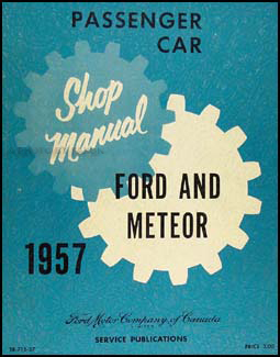 1957 Ford Car, Meteor, & T-bird Canadian Shop Manual Original
