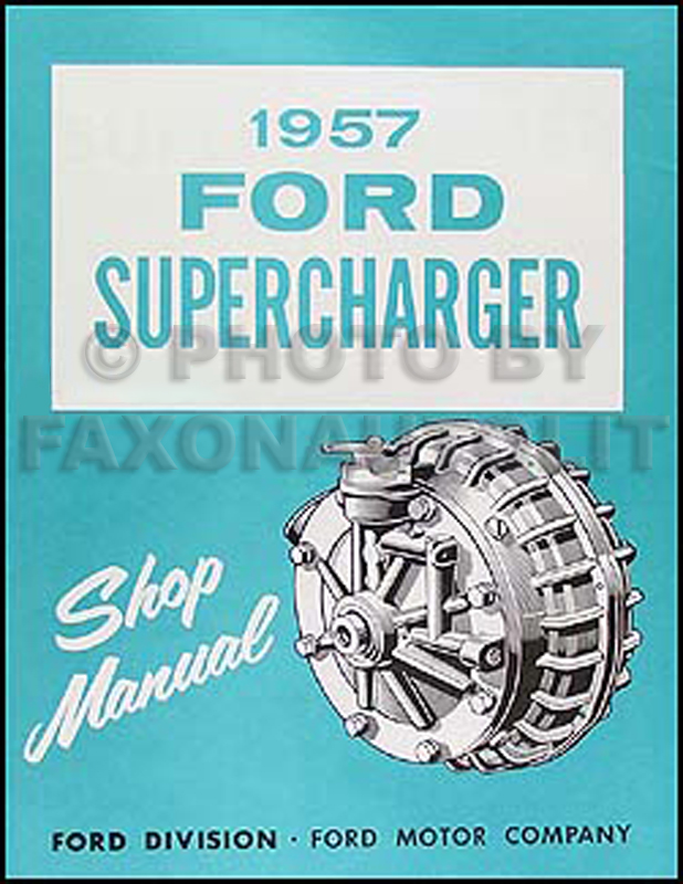 1957 Ford Supercharger Repair Manual Original Car & T-bird 