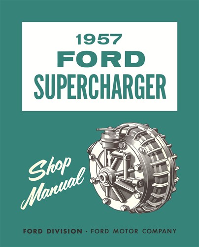 1957 Ford Supercharger Repair Manual Reprint Car & T-bird 