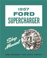 1957 Ford Supercharger Repair Manual Reprint Car & T-bird 