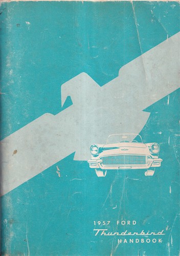 1957 Ford Thunderbird Owner's Manual Original