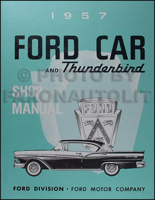 1957 Ford Car and Thunderbird Shop Manual Reprint