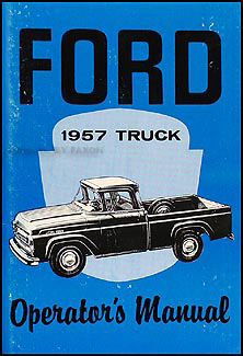 1957 Ford Truck Operator's Manual Reprint