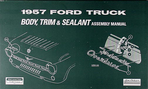 1957 Ford Pickup & Panel Truck Body Reprint Assembly Manual