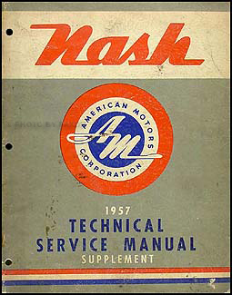 1957 Nash Ambassador Shop Manual Original Supplement