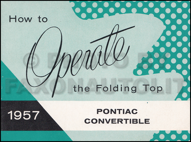 1957 Pontiac Bonneville Convertible Top Owner's Manual Original