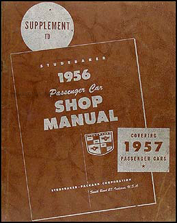 1957 Studebaker Car Shop Manual Original Supplement