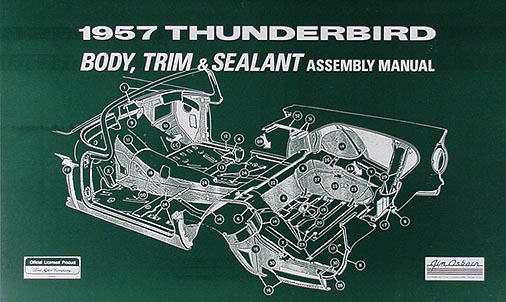 1957 Thunderbird Body, Trim & Sealant Assembly Manual Reprint