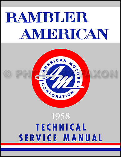 1958 AMC Rambler American Shop Manual Reprint