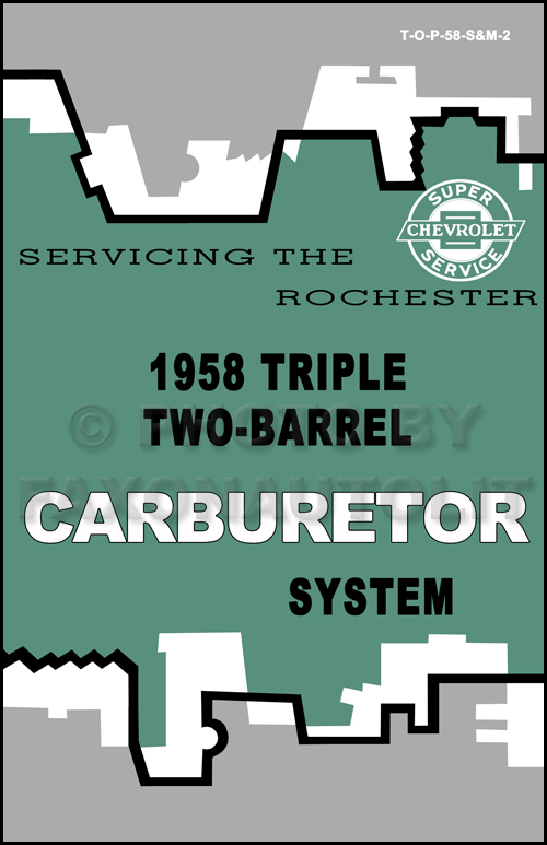 1958 Chevrolet Triple Two-Barrel Carburetor Service Manual Reprint Rochester 2GC