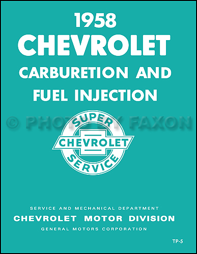 1958 Chevrolet Carburetion & Fuel Injection Training Manual Reprint