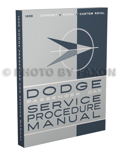 1958 Dodge Car Shop Manual Reprint 58 repair/service