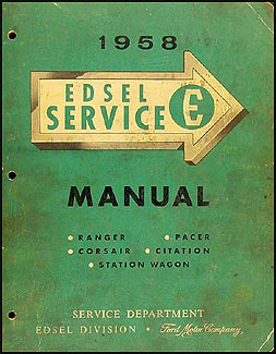 1958 Edsel Shop Manual Original -- All Models