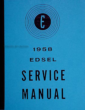 1958 Edsel Shop Manual Reprint -- All Models