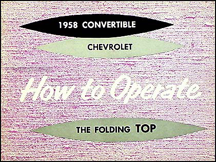 1958 Chevrolet Impala Convertible Top Owner's Manual Reprint