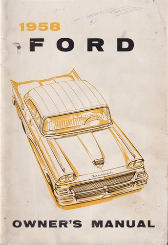 1958 Ford Car Owner's Manual Original -- All Models