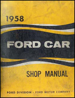 1958 Ford Car Shop Manual Original 