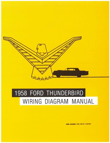 1958 Ford Thunderbird Wiring Diagram Manual Reprint