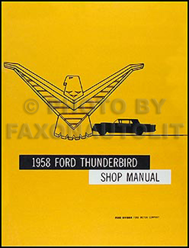1958 Ford Thunderbird Shop Manual Reprint