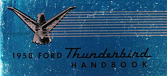 1958 Ford Thunderbird Reprint Owner's Manual