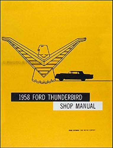 1958 Ford Thunderbird Shop Manual Reprint