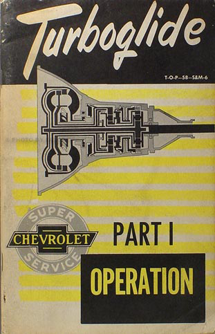 1958 Chevrolet Turboglide Transmission Service Training Manual part I Original