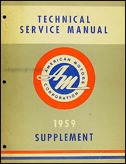 1959 AMC Rambler & 1959-1960 American Shop Manual Original Supplement 