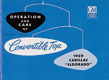 1959 Cadillac El Dorado only Convertible Top Manual 59 Reprint