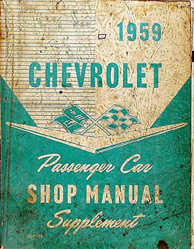 1959 Chevrolet Repair Shop Manual Original Supp. Biscayne Bel Air Impala El Camino Nomad