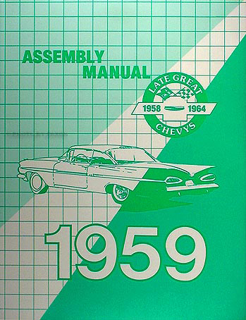 1959 Chevy Car Assembly Manual Biscayne Bel Air Impala El Camino Nomad