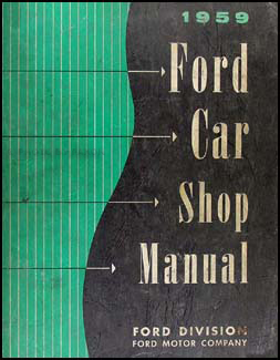 1959 Ford Car Shop Manual Original