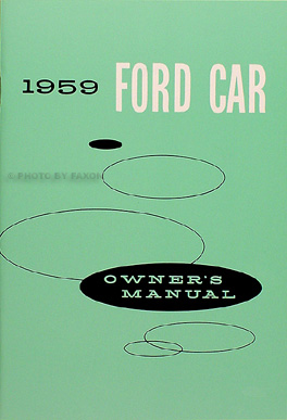 1959 Ford Owner's Manual Reprint -- All cars, wagon, &amp; Ranchero