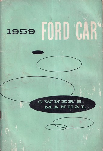 1959 Ford Owner's Manual Original -- All cars, wagon, & Ranchero