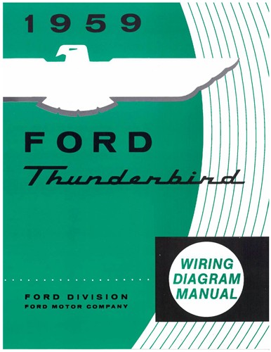 1959 Ford Thunderbird Wiring Diagram Manual Reprint