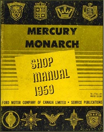 1959 Mercury & Monarch Canadian Shop Manual Original 