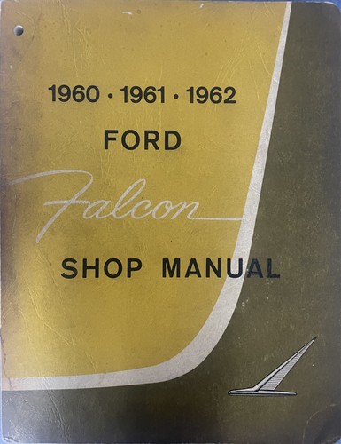 1960-1962 Ford Falcon & Ranchero Shop Manual Original