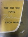 1960-1962 Ford Falcon & Ranchero Shop Manual Original