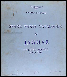 1960-1967 Jaguar 2.4 Litre Mark 2 and 240 Parts Book Original