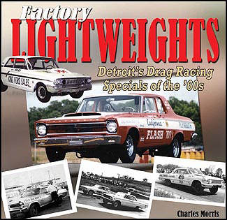 Factory Lightweights Detroit's Drag Racing Specials