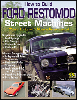 How To Build Ford Restomod Street Machines Classic Looks Modern Performance