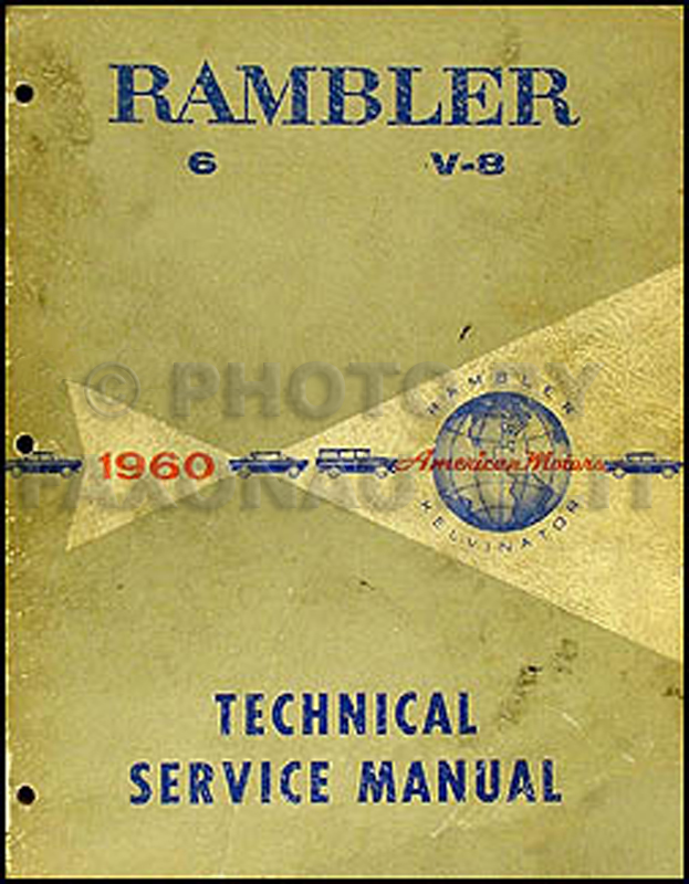 1960 Rambler, Ambassador and Rebel Shop Manual Original 