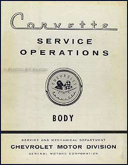 1956-1960 Chevy Corvette Body Service Operations Manual Original