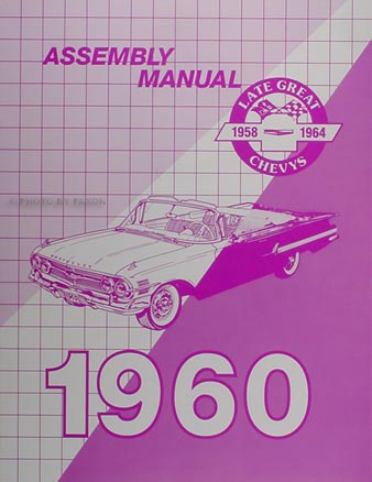 1960 Chevy Reprint Assembly Manual Bound Biscayne Bel Air Impala El Camino