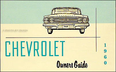 1960 Chevrolet Reprint Owner Manual Impala El Camino Biscayne Bel Air