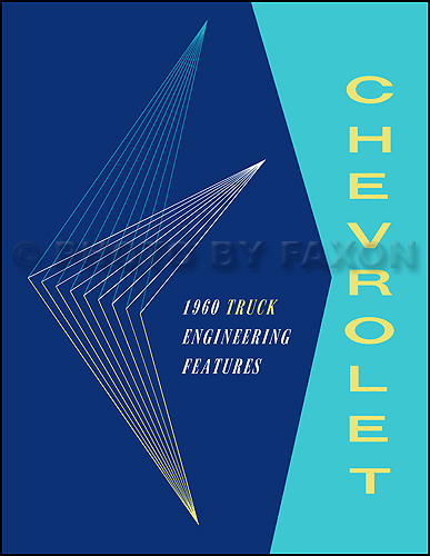 1960 Chevrolet Truck Engineering Features Manual Reprint